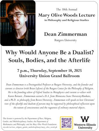 Rutgers University Distinguished Professor Dean Zimmerman will present the 38th annual Mary Olive Woods Lecture at WIU at 7 p.m. Thursday, September 18 in the University Union Grand Ballroom.